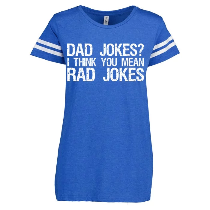 Dad Jokes? I Think You Mean Rad Jokes Enza Ladies Jersey Football T-Shirt