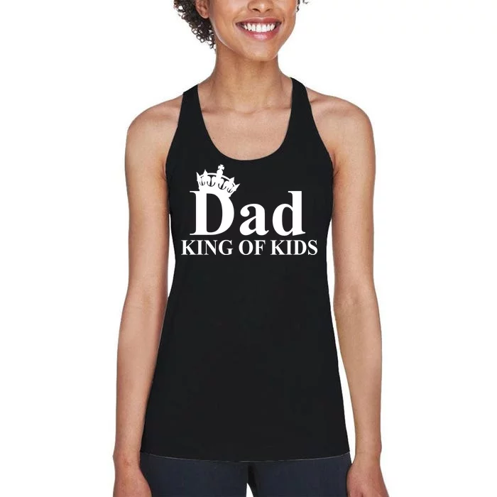 Dad King of Kids Women's Racerback Tank