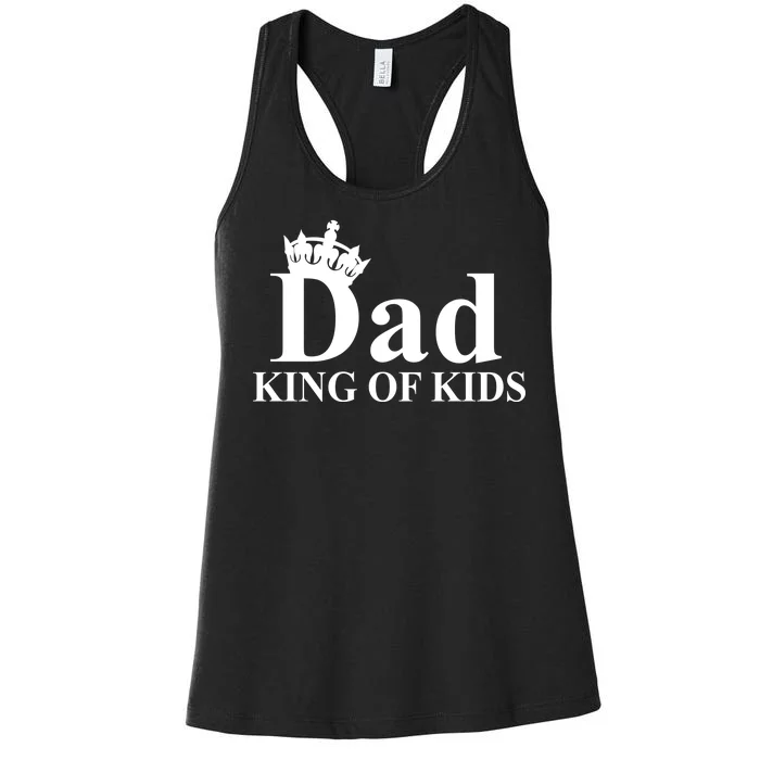 Dad King of Kids Women's Racerback Tank