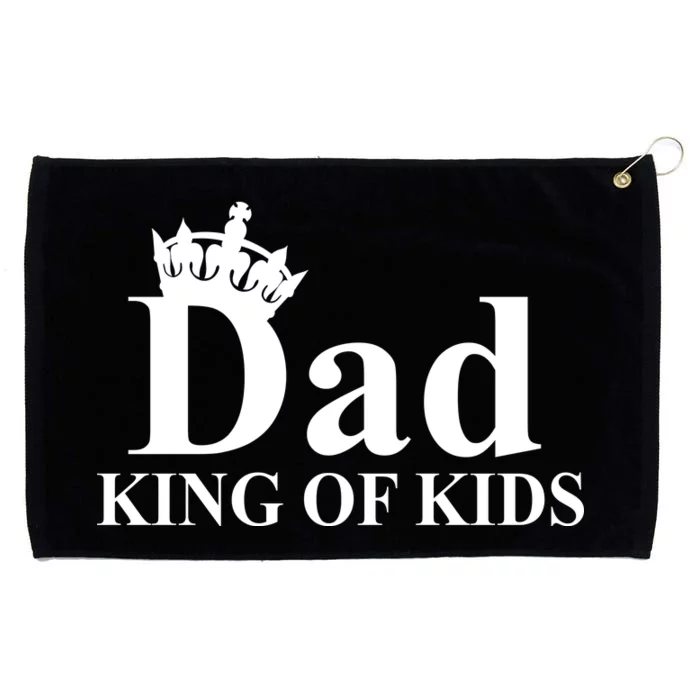 Dad King of Kids Grommeted Golf Towel