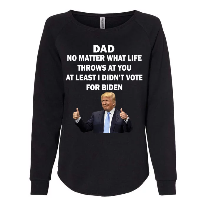 Dad Least I Didn't Vote Biden Funny Pro Republican Womens California Wash Sweatshirt