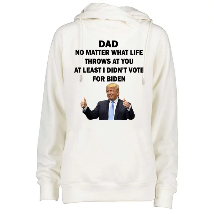 Dad Least I Didn't Vote Biden Funny Pro Republican Womens Funnel Neck Pullover Hood