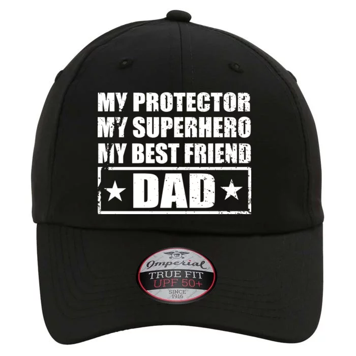 Dad My Protector My Superhero My Best Friend The Original Performance Cap