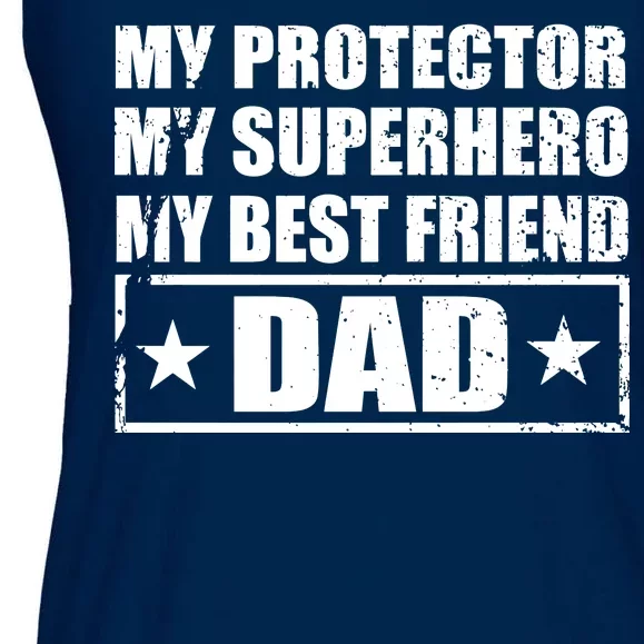 Dad My Protector My Superhero My Best Friend Ladies Essential Flowy Tank