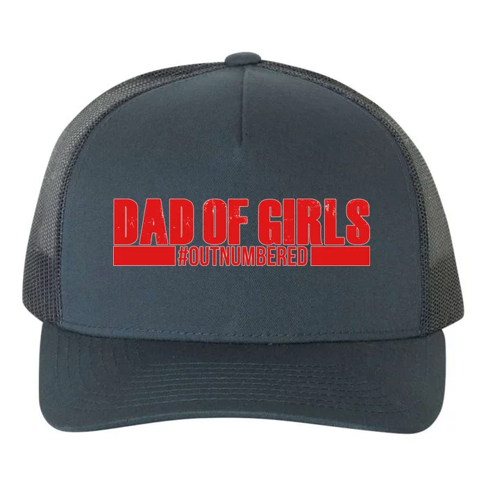 Dad of Girls Out Numbered Red Imprint Yupoong Adult 5-Panel Trucker Hat