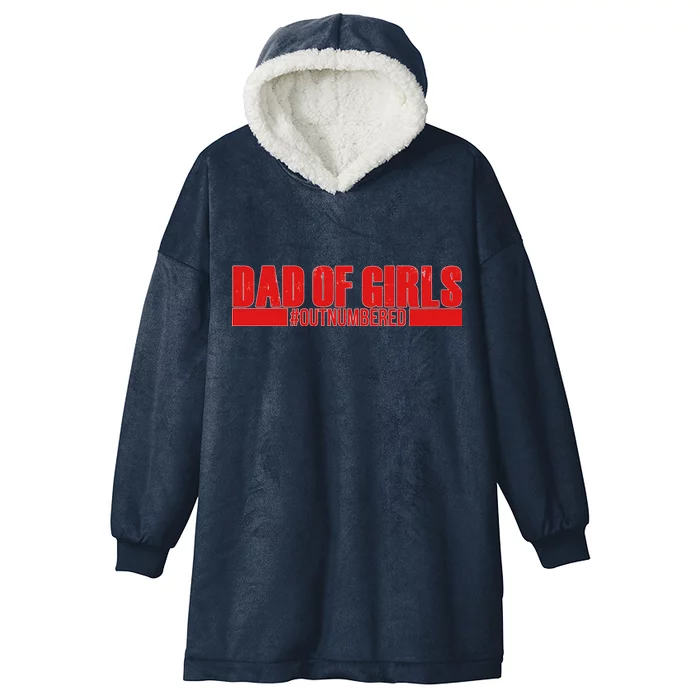 Dad of Girls Out Numbered Red Imprint Hooded Wearable Blanket