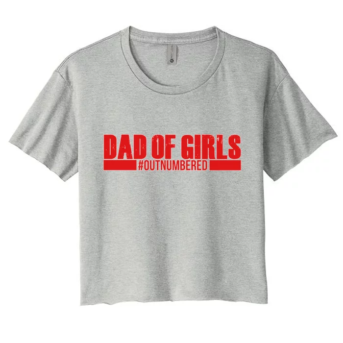 Dad of Girls Out Numbered Red Imprint Women's Crop Top Tee