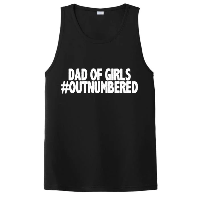 Dad Of Girls Outnumbered Performance Tank