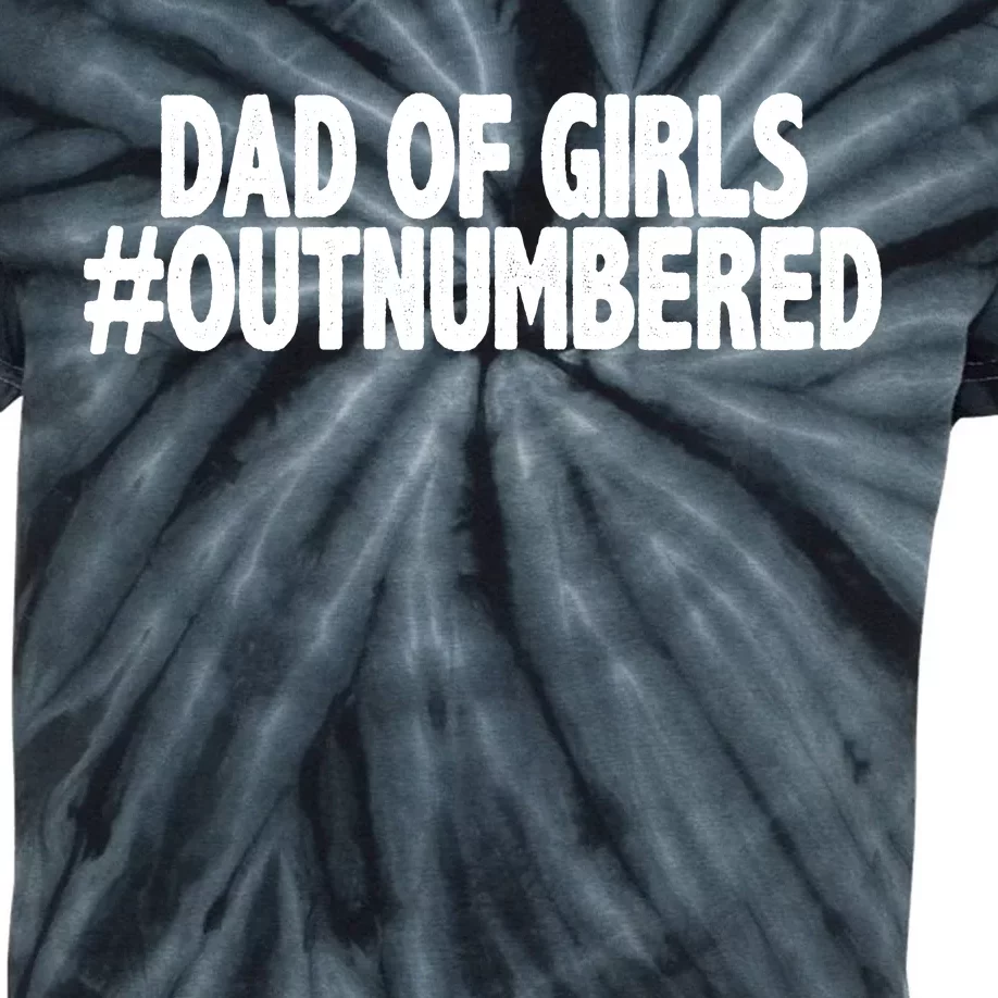 Dad Of Girls Outnumbered Kids Tie-Dye T-Shirt