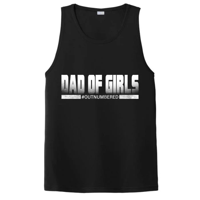 Dad Of Girls Outnumbered Funny Fathers Day Performance Tank