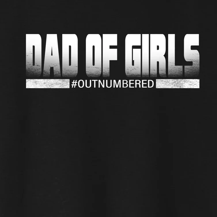 Dad Of Girls Outnumbered Funny Fathers Day Women's Crop Top Tee