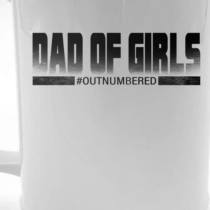 Dad Of Girls Outnumbered Funny Fathers Day Front & Back Beer Stein