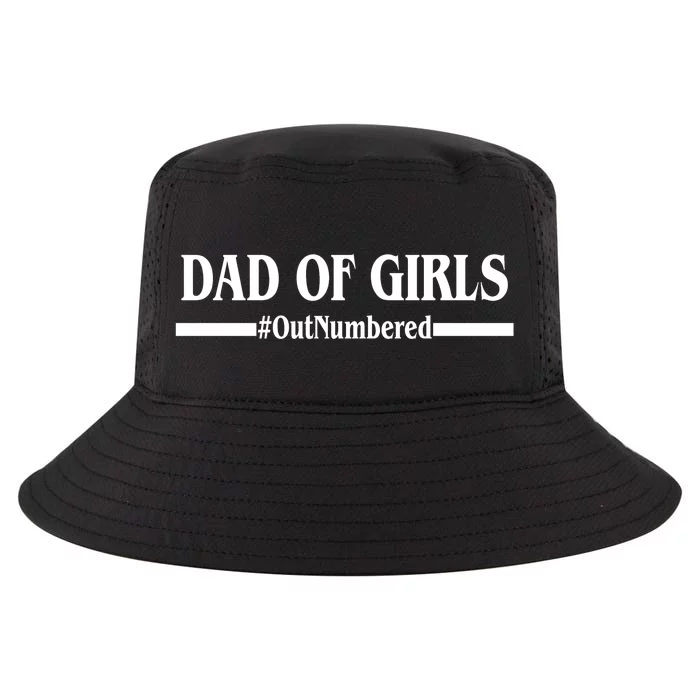 Dad of Girls Outnumbered Funny Girl Dad Cool Comfort Performance Bucket Hat