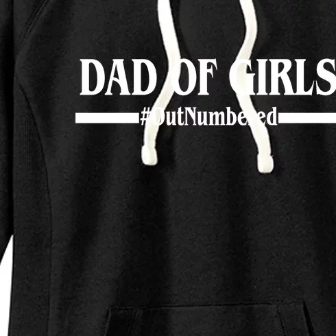 Dad of Girls Outnumbered Funny Girl Dad Women's Fleece Hoodie