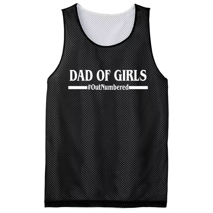 Dad of Girls Outnumbered Funny Girl Dad Mesh Reversible Basketball Jersey Tank