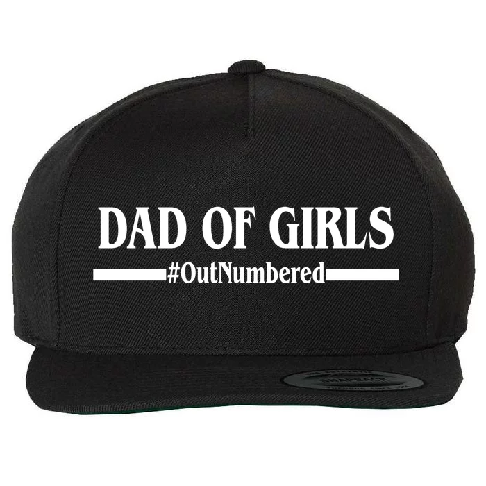 Dad of Girls Outnumbered Funny Girl Dad Wool Snapback Cap