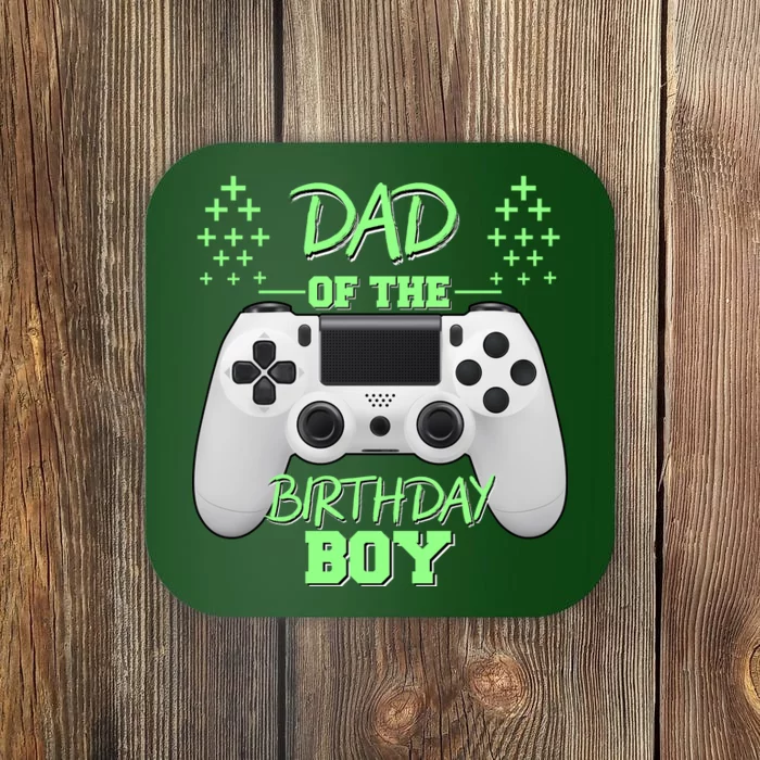 Dad Of The Birthday Boy Coaster