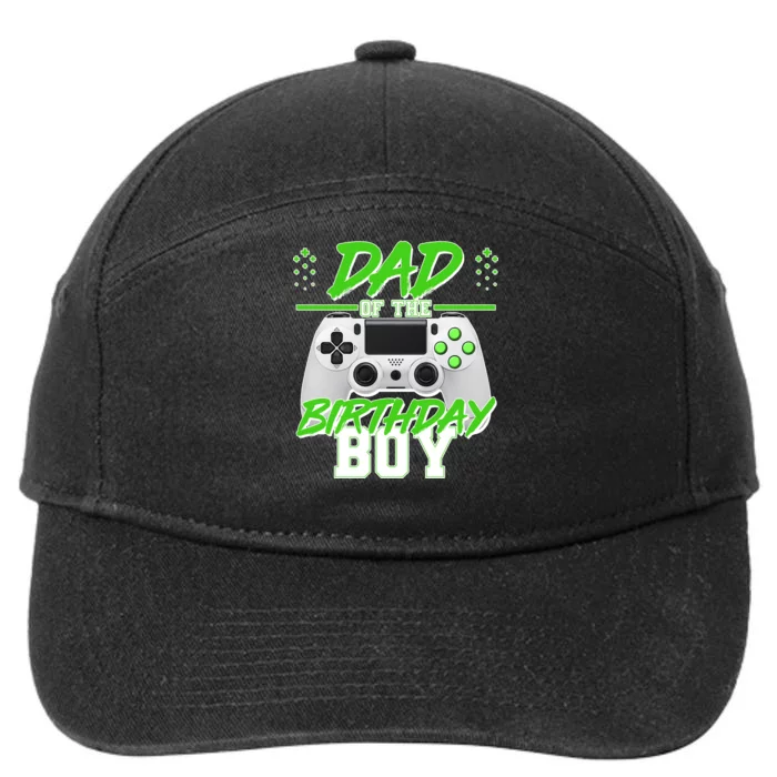 Dad Of The Birthday Boy Video Gamer 7-Panel Snapback Hat