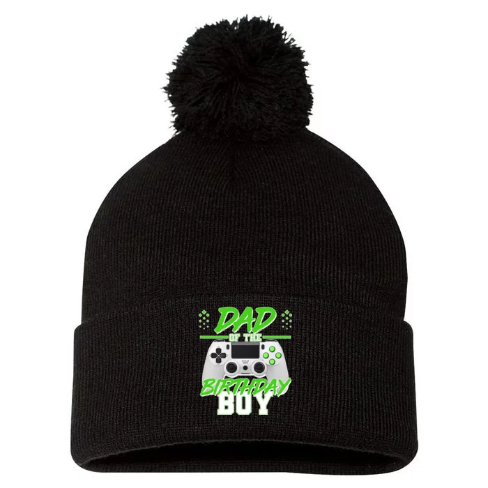 Dad Of The Birthday Boy Video Gamer Pom Pom 12in Knit Beanie