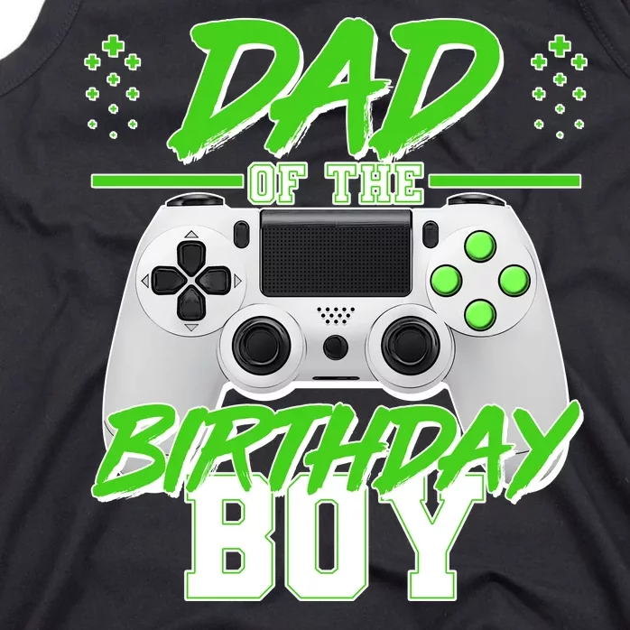 Dad Of The Birthday Boy Video Gamer Tank Top