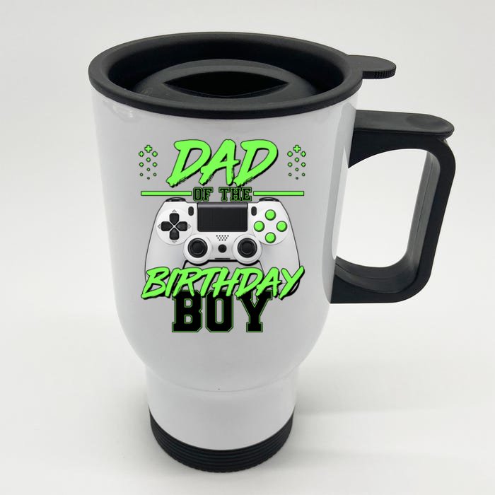 Dad Of The Birthday Boy Video Gamer Front & Back Stainless Steel Travel Mug