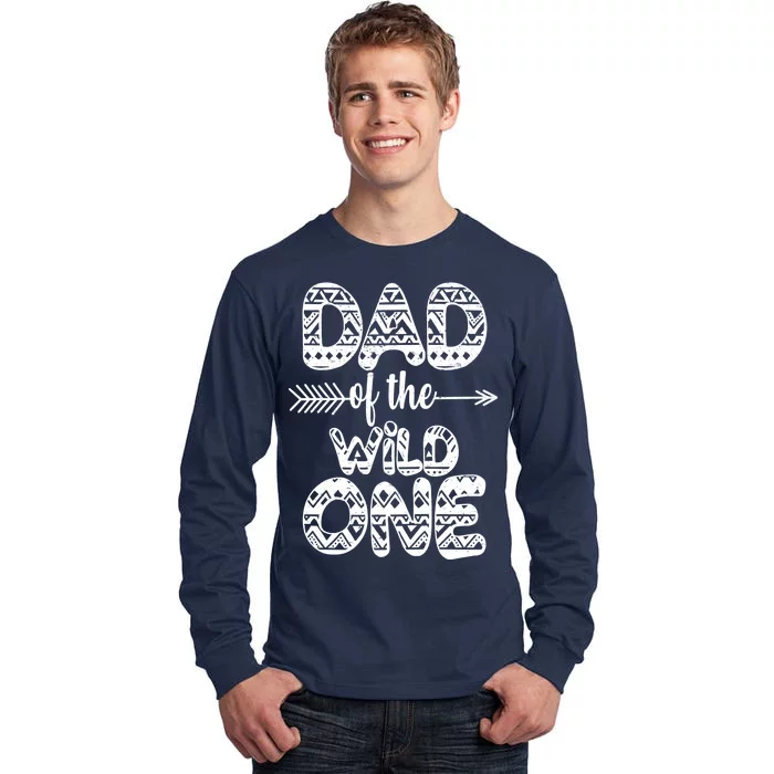 Dad Of The Wild One Tall Long Sleeve T-Shirt