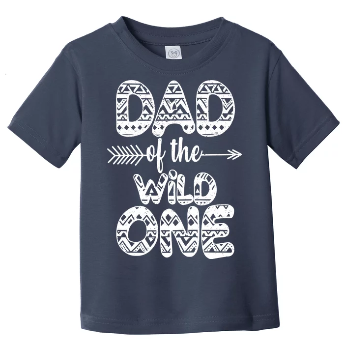 Dad Of The Wild One Toddler T-Shirt