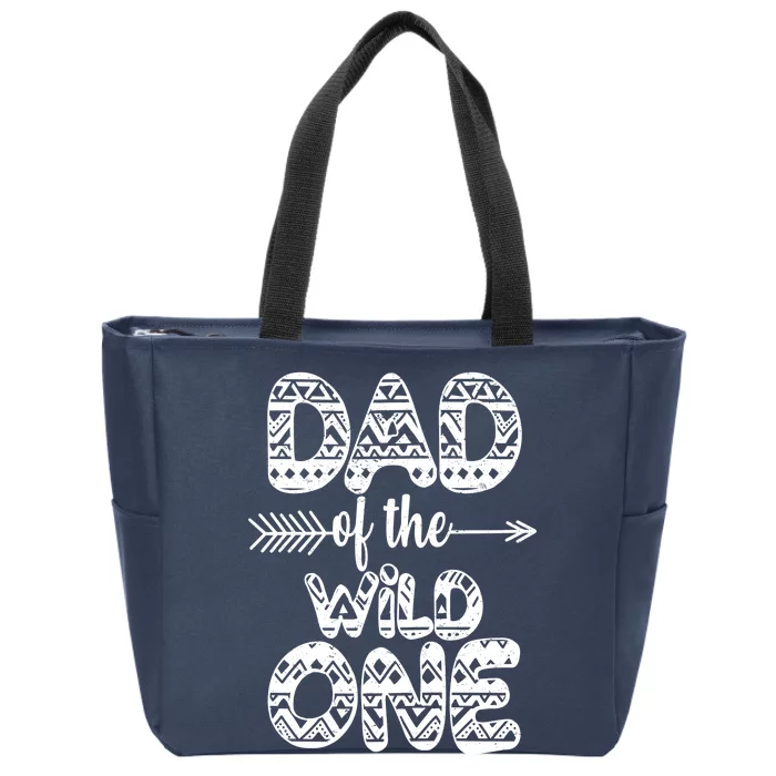 Dad Of The Wild One Zip Tote Bag