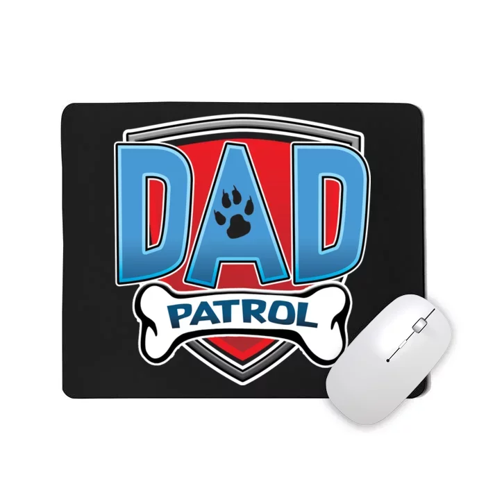 Dad Patrol Mousepad