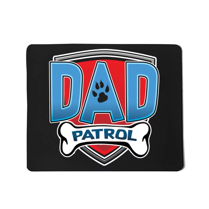 Dad Patrol Mousepad