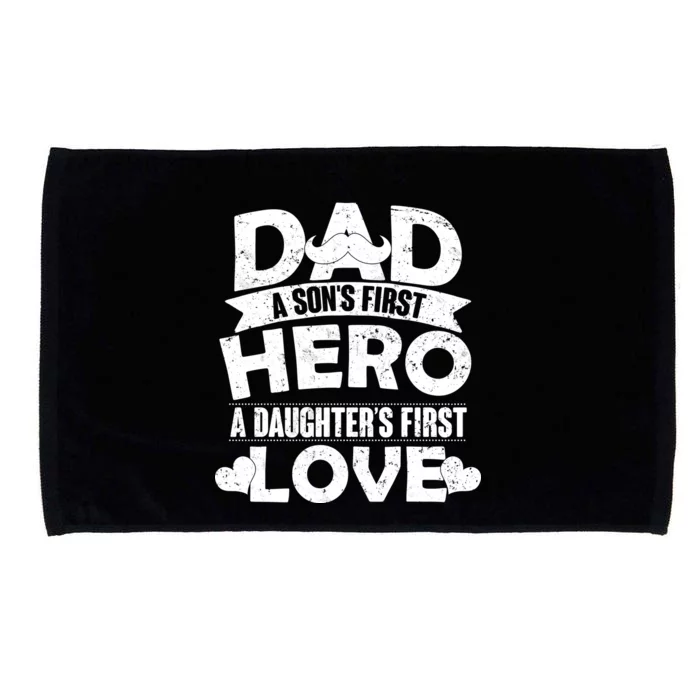 Dad Sons First Hero Daughter Fist Love Microfiber Hand Towel