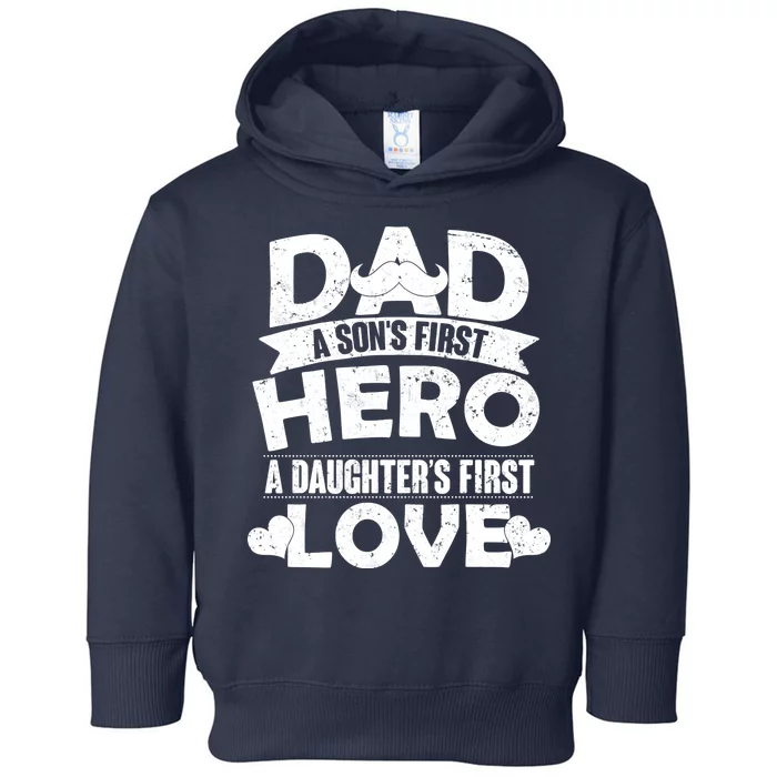 Dad Sons First Hero Daughter Fist Love Toddler Hoodie