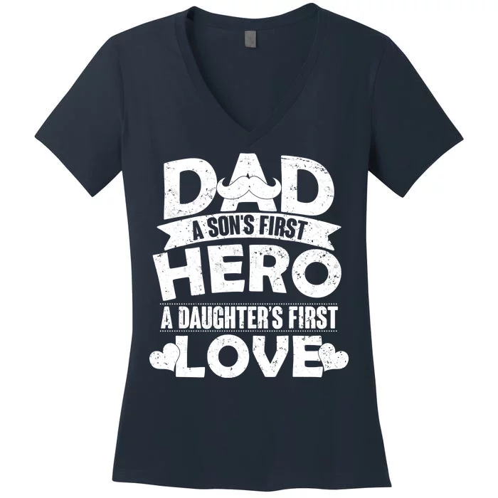 Dad Sons First Hero Daughter Fist Love Women's V-Neck T-Shirt