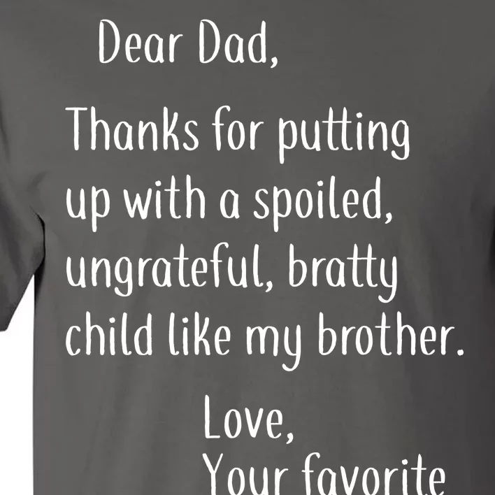 Dad Thanks For Putting Up With My Brother Tall T-Shirt