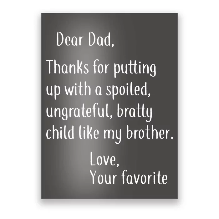 Dad Thanks For Putting Up With My Brother Poster