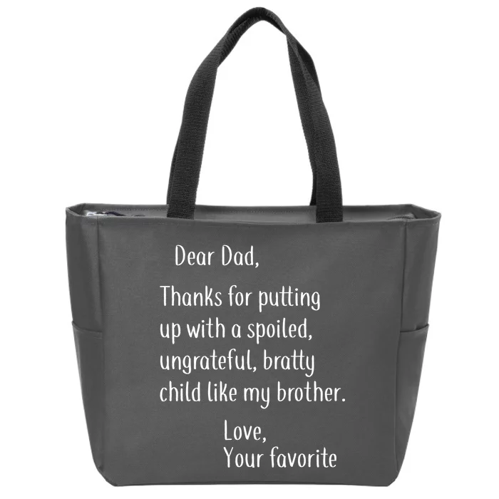 Dad Thanks For Putting Up With My Brother Zip Tote Bag