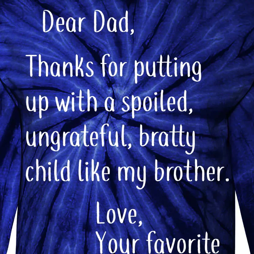 Dad Thanks For Putting Up With My Brother Tie-Dye Long Sleeve Shirt