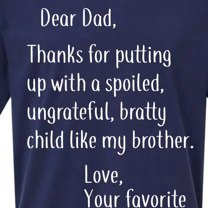 Dad Thanks For Putting Up With My Brother Sueded Cloud Jersey T-Shirt