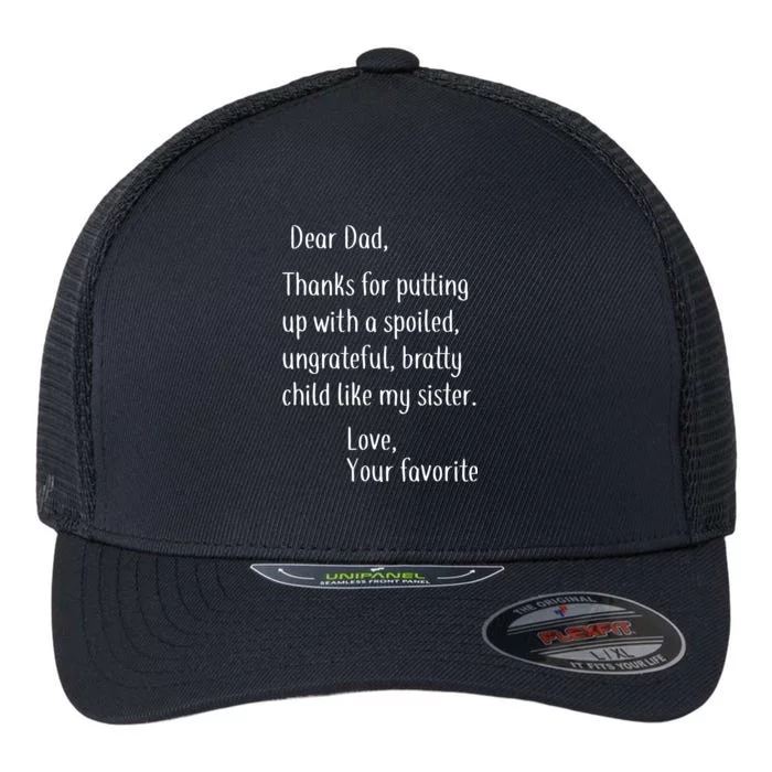 Dad Thanks For Putting Up With My Sister Flexfit Unipanel Trucker Cap