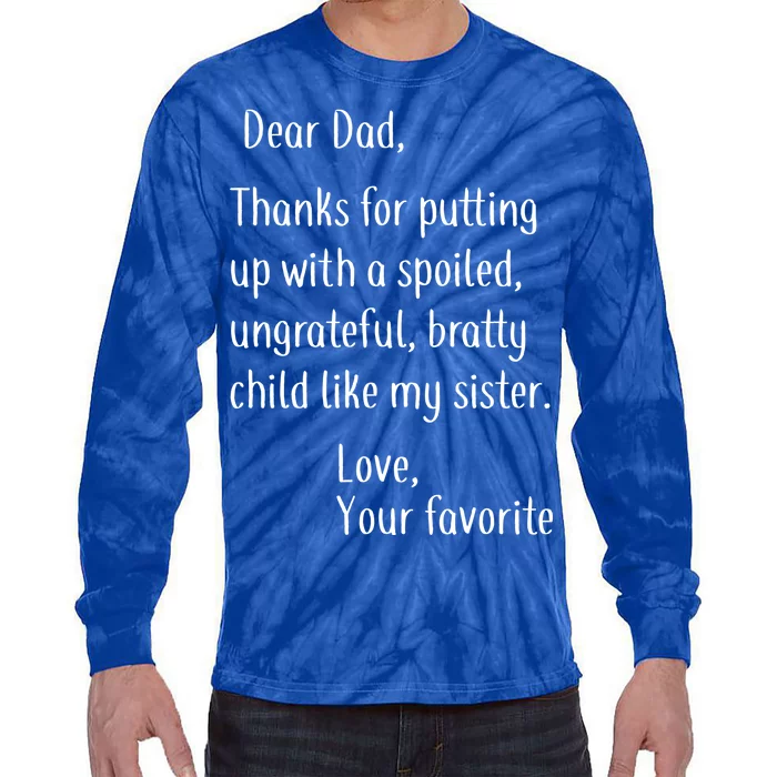 Dad Thanks For Putting Up With My Sister Tie-Dye Long Sleeve Shirt