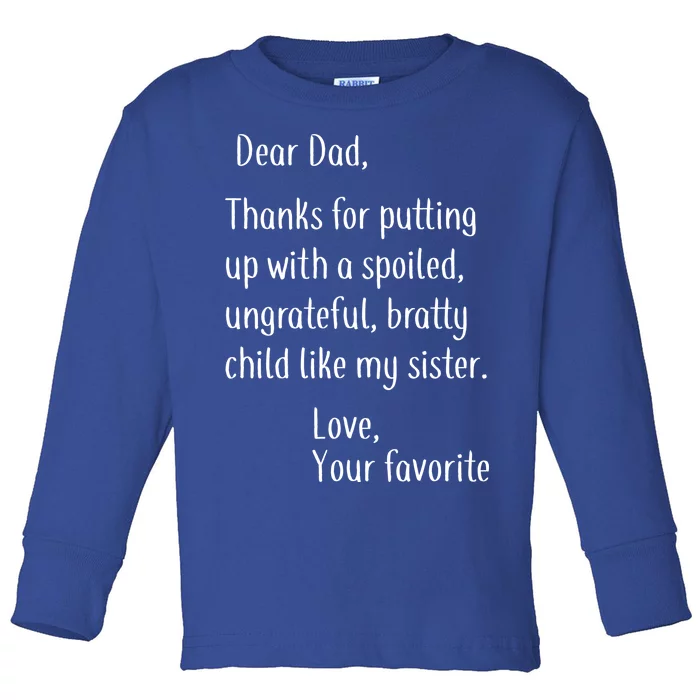 Dad Thanks For Putting Up With My Sister Toddler Long Sleeve Shirt