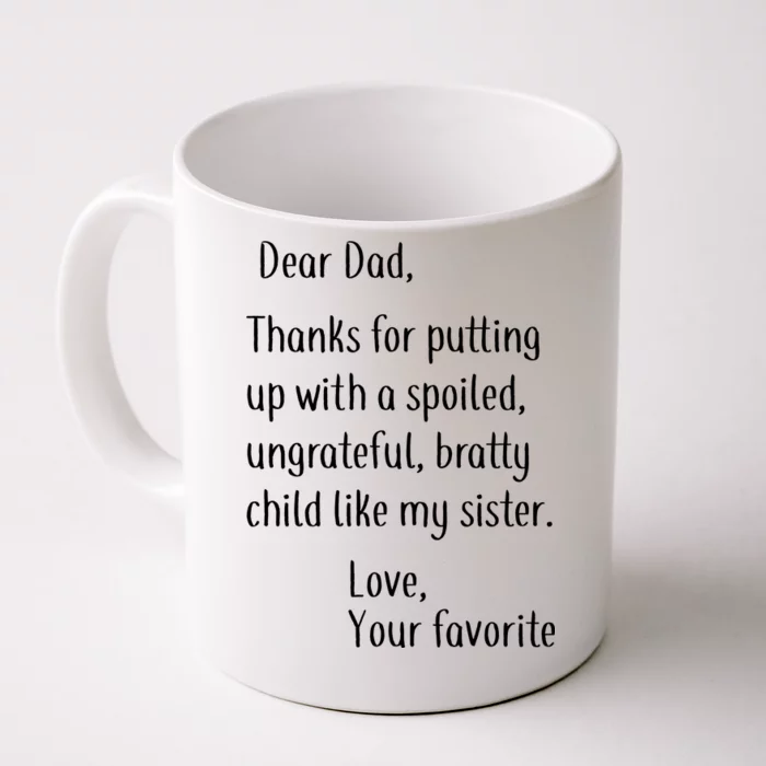 Dad Thanks For Putting Up With My Sister Front & Back Coffee Mug