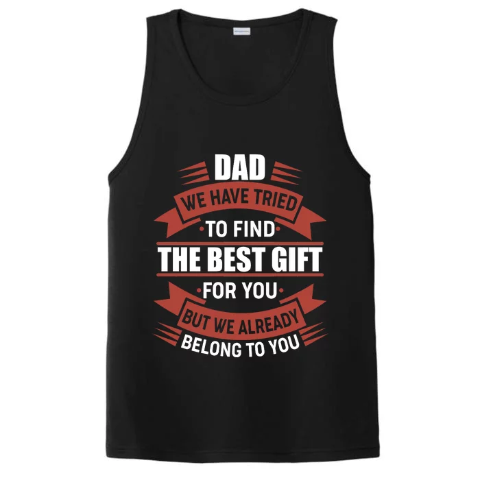 Dad The Best Gift For You Performance Tank