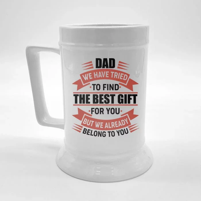 Dad The Best Gift For You Front & Back Beer Stein