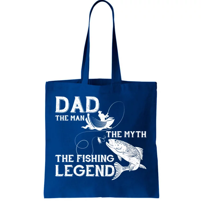 Dad The Fishing Legend Tote Bag