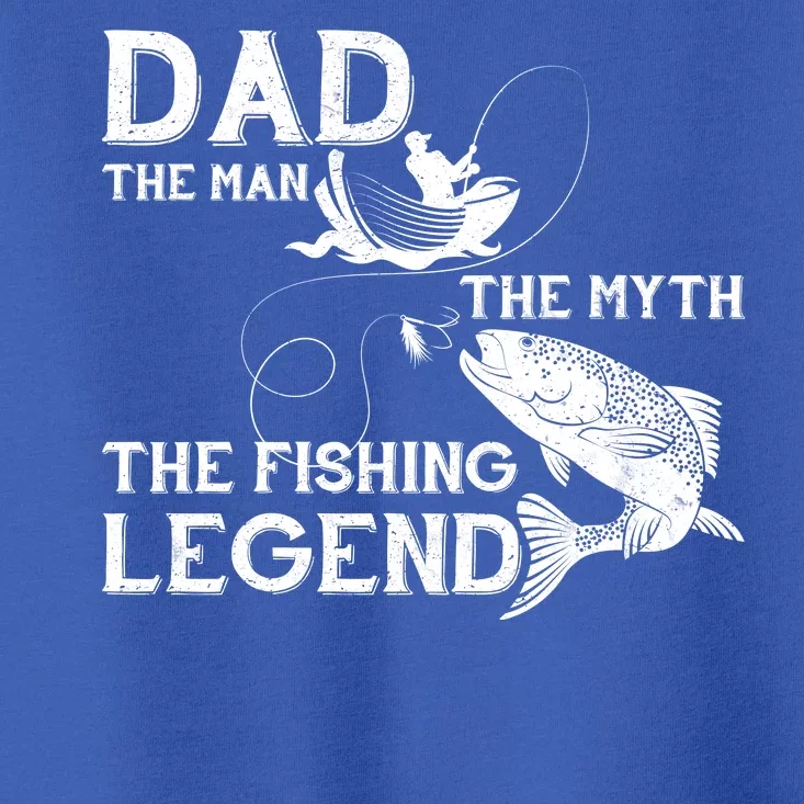 Dad The Fishing Legend Toddler T-Shirt