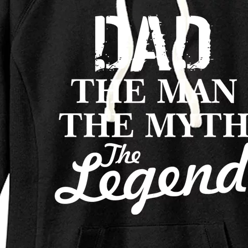 Dad The Man Myth Legend Women's Fleece Hoodie