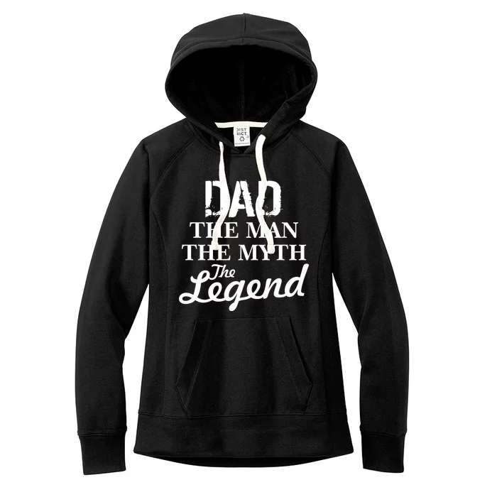 Dad The Man Myth Legend Women's Fleece Hoodie