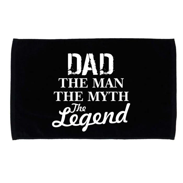 Dad The Man Myth Legend Microfiber Hand Towel