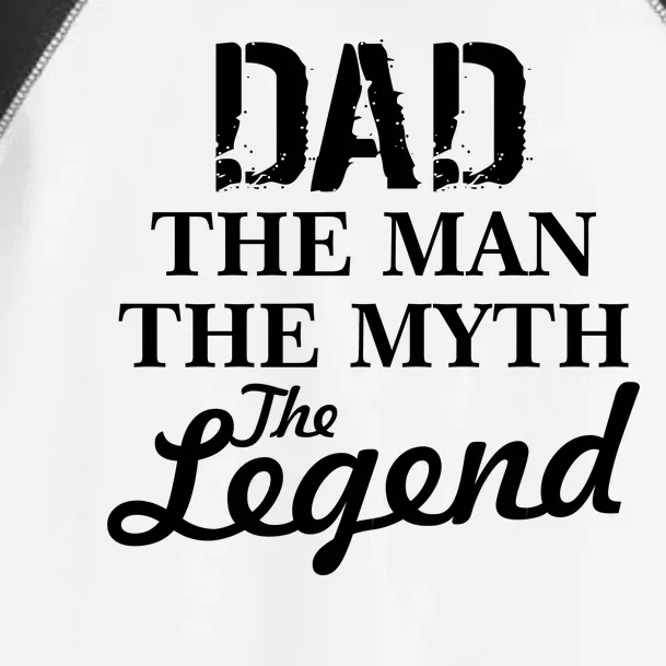 Dad The Man Myth Legend Toddler Fine Jersey T-Shirt